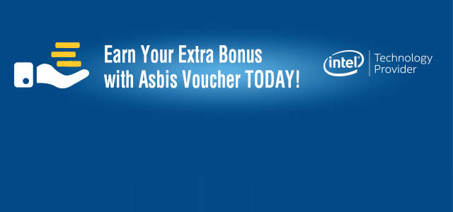 Earn Extra Bonus with Asbis Voucher TODAY!